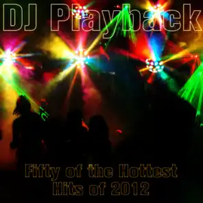 Fifty of the Hottest Hits of 2012