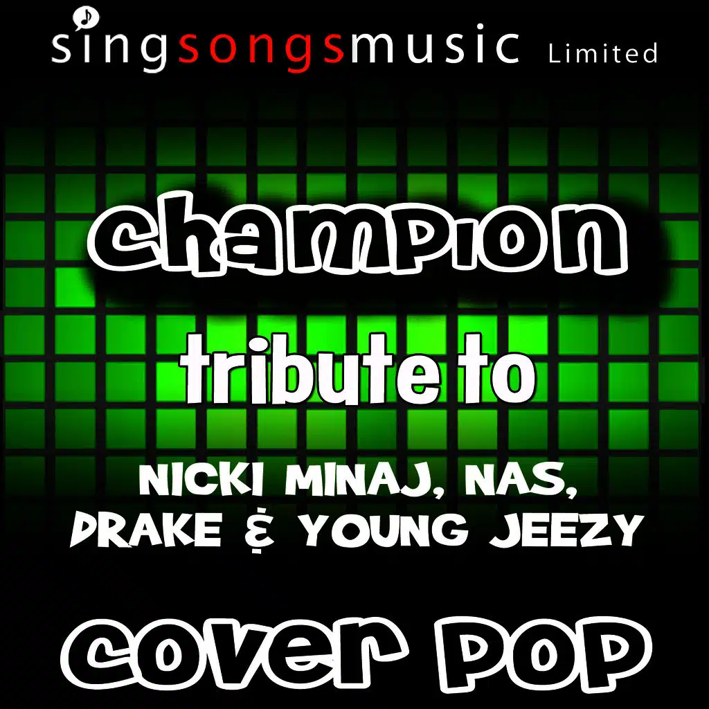Champion (Tribute to Nicki Minaj, Nas, Drake & Young Jeezy)