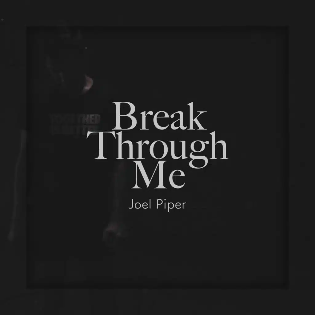 Break Through Me