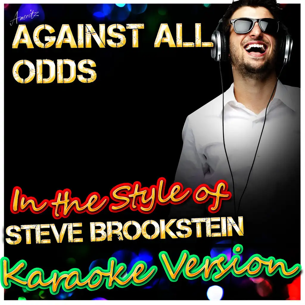 Against All Odds (In the Style of Steve Brookstein) [Karaoke Version]