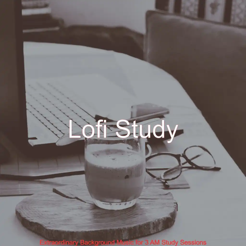Relaxed Music for 3 AM Study Sessions