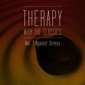 Therapy With the Classics Vol. 1 (Against Stress)