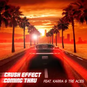Coming Thru (feat. Karra & Tre Aces)