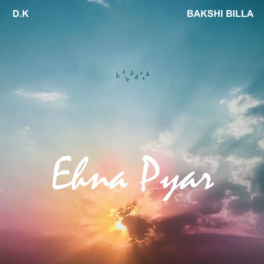 Ehna Pyar (feat. Bakshi Billa)
