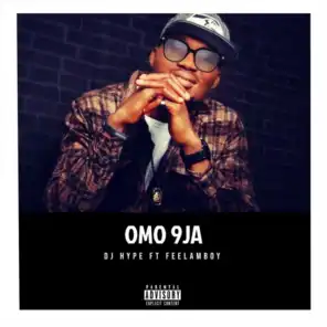 Omo 9ja (feat. Feelamboy)