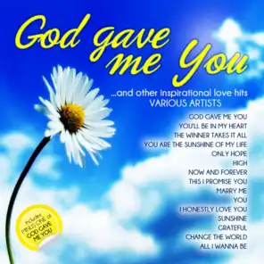God Gave Me You And Other Inspirational Love Hits