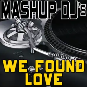 We Found Love (Original Radio Mix) [Re-Mix Tool]