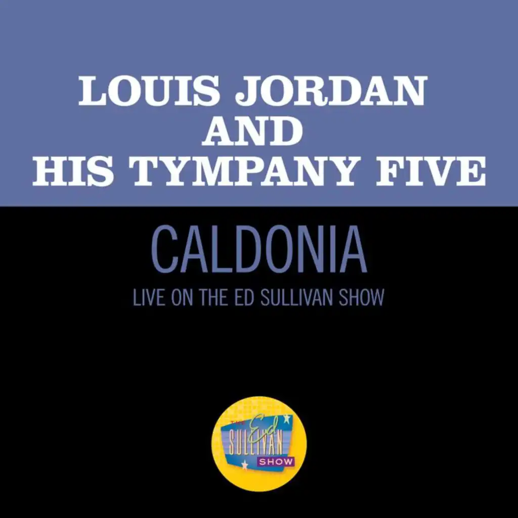 Caldonia (Live On The Ed Sullivan Show, December 29, 1957)