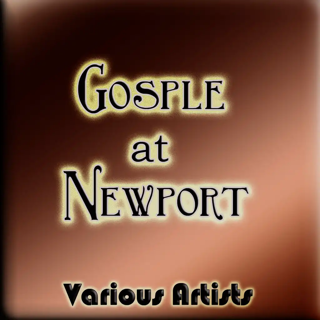 Gospel At Newport