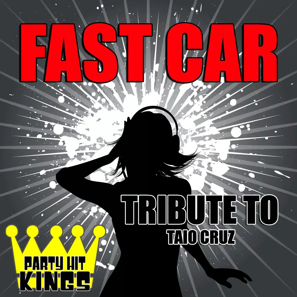 Fast Car (Tribute to Taio Cruz) - Single