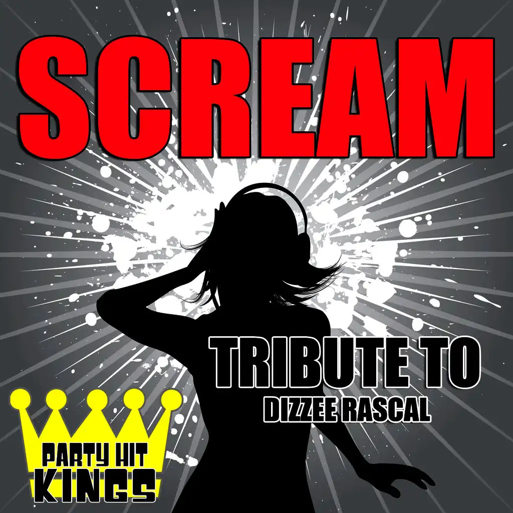 Scream (Tribute to Dizzee Rascal) - Single