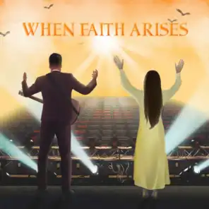 When Faith Arises (feat. Kristen Hicks)