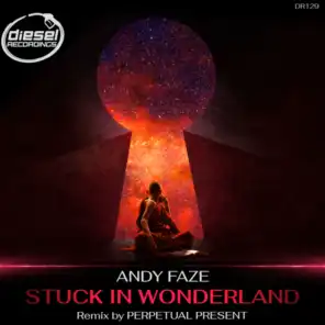 Stuck In Wonderland (Perpetual Present Remix)