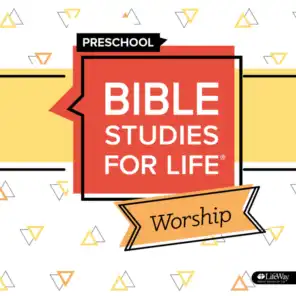 Bible Studies for Life Preschool Worship Spring 2021 - EP