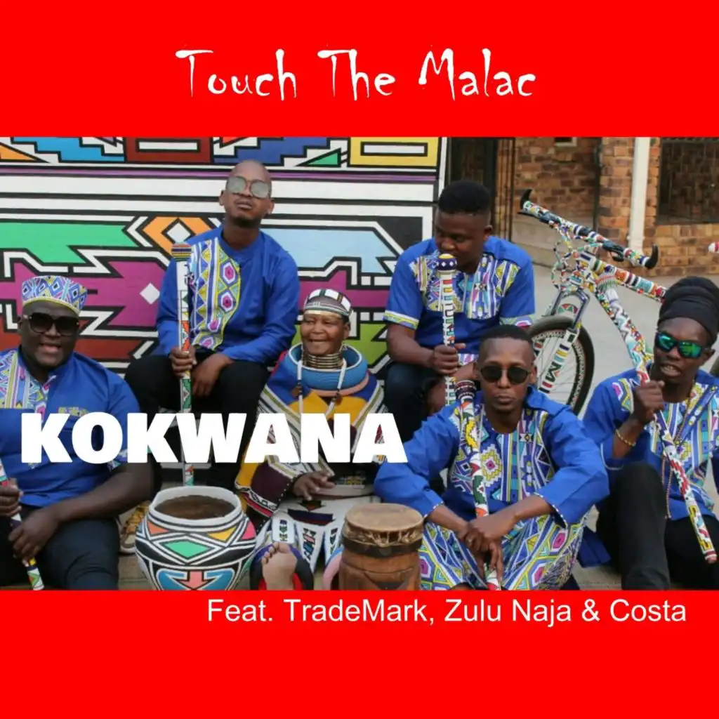 Kokwana (feat. Zulu Naja, Trademark & Costa)