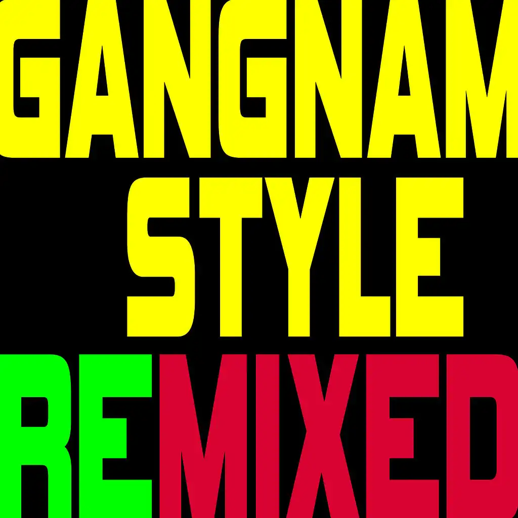 Gangnam Style (Remixed) - EP