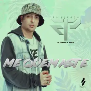Me Quemaste (feat. La Crema y Nata)