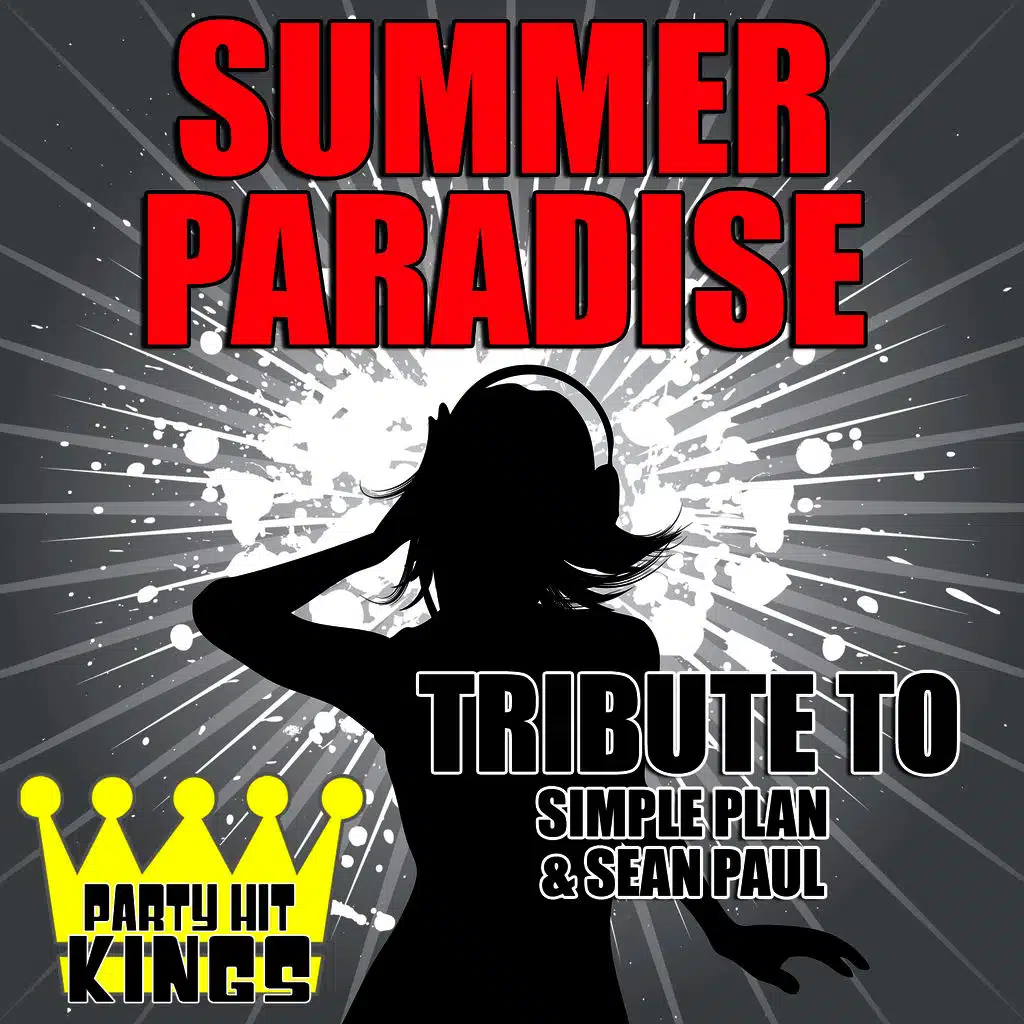 Summer Paradise (Tribute to Simple Plan & Sean Paul)