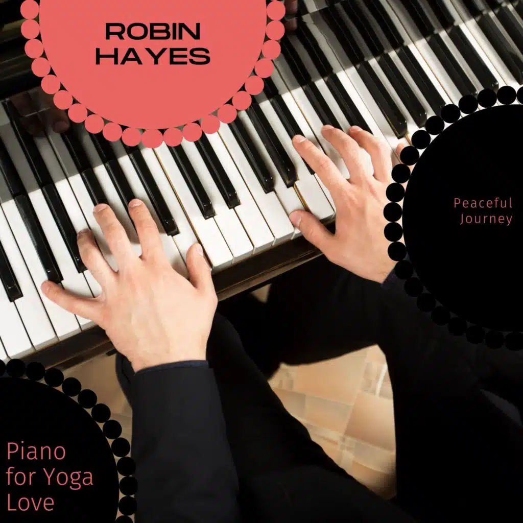 Piano For Yoga Love - Peaceful Journey