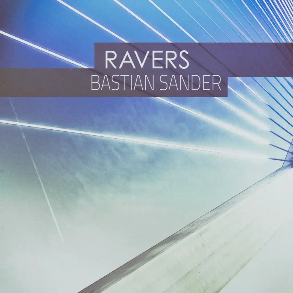 Ravers (Bastian Illegal Mix)