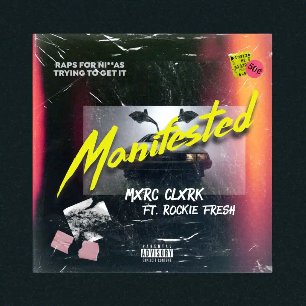 Manifested (feat. Rockie Fresh)