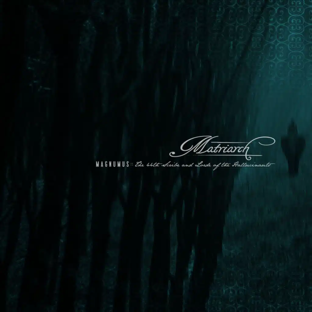 Magnumus: The 44th Scribe and Lorde of the Hallucinauts