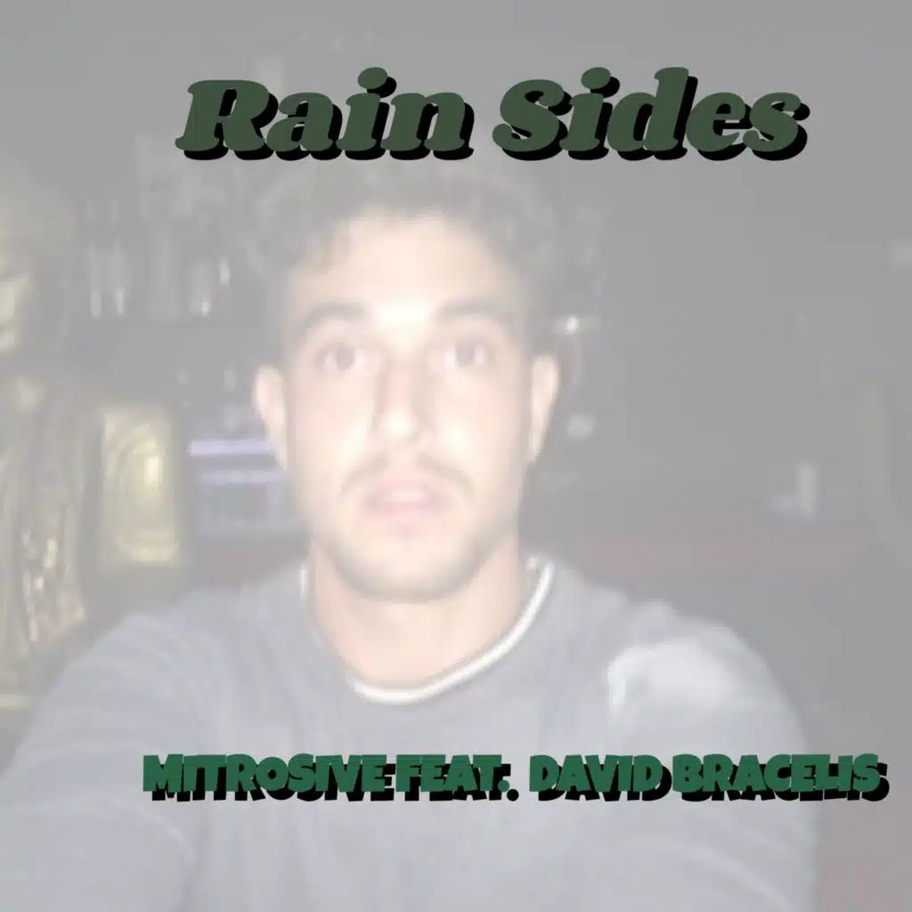 Rain Sides (feat. David Bracelis)