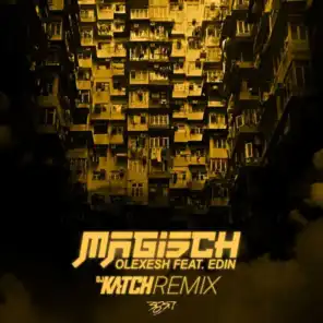 Magisch (DJ Katch Remix) [feat. Edin]
