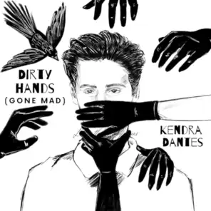 Dirty Hands (Gone Mad)