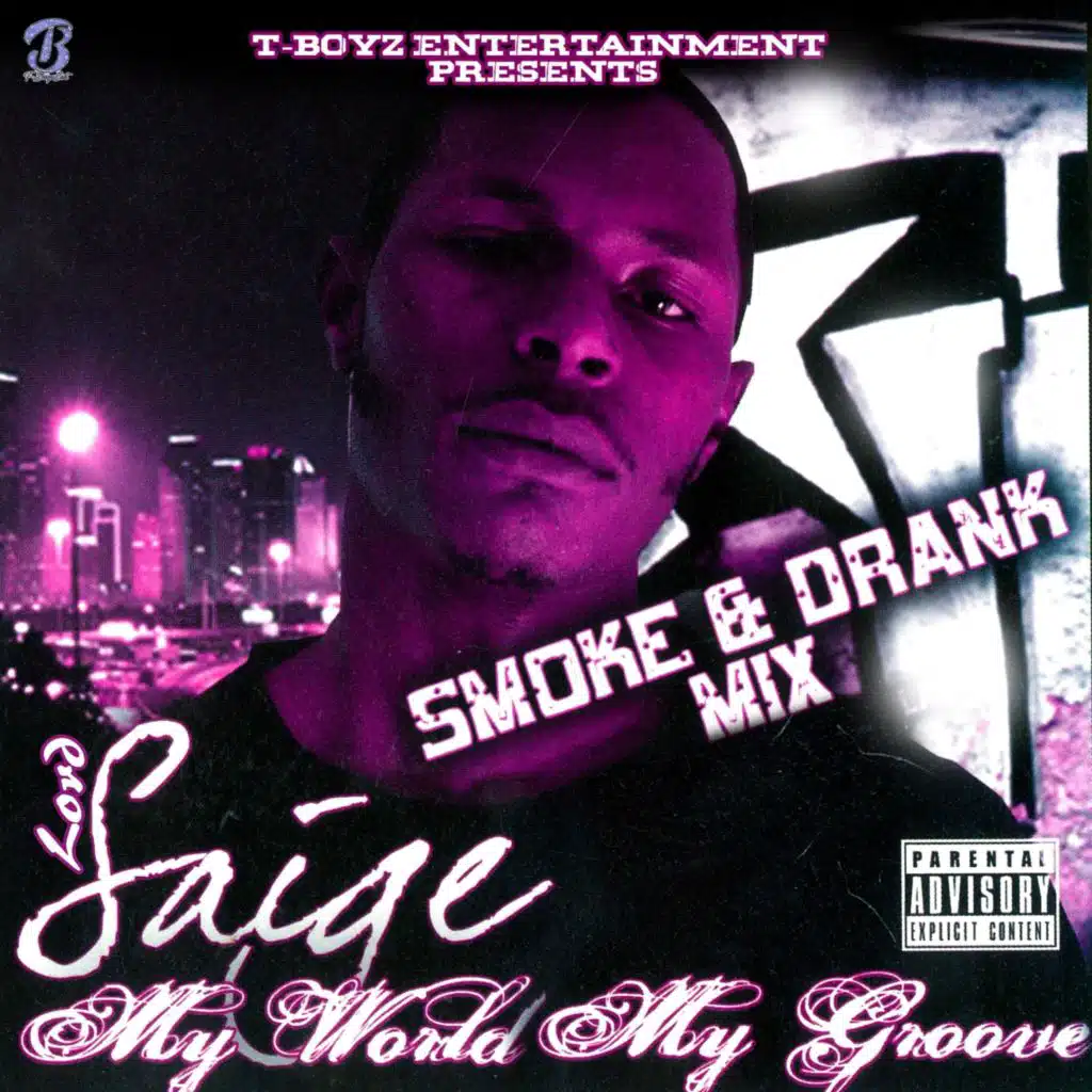 My Word My Groove (Drank & Smoke Mix)