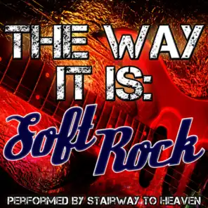 The Way It Is: Soft Rock