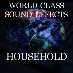 World Class Sound Effects 8 - Household