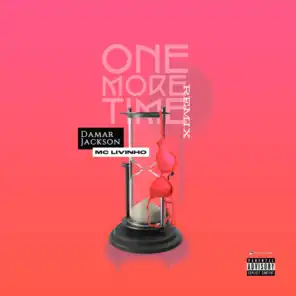 One More Time  (Remix) [feat. Mc Livinho]