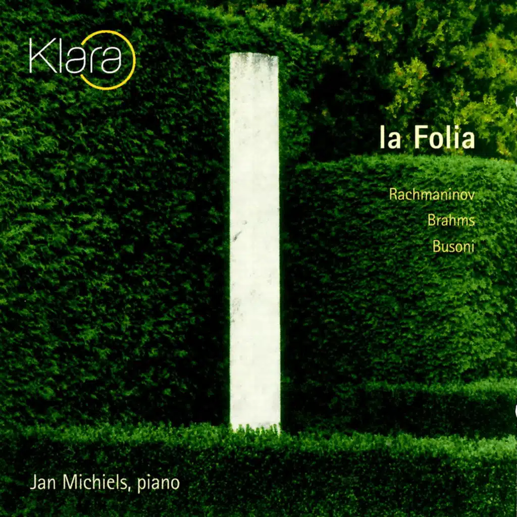 Rachmaninov & Brahms & Busoni: La Folia