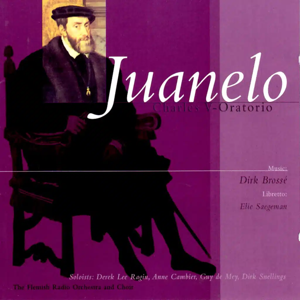 Brossé: Juanelo 'Charles V-Oratorio'