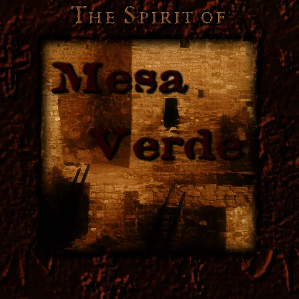 Spirit of Mesa Verde, The