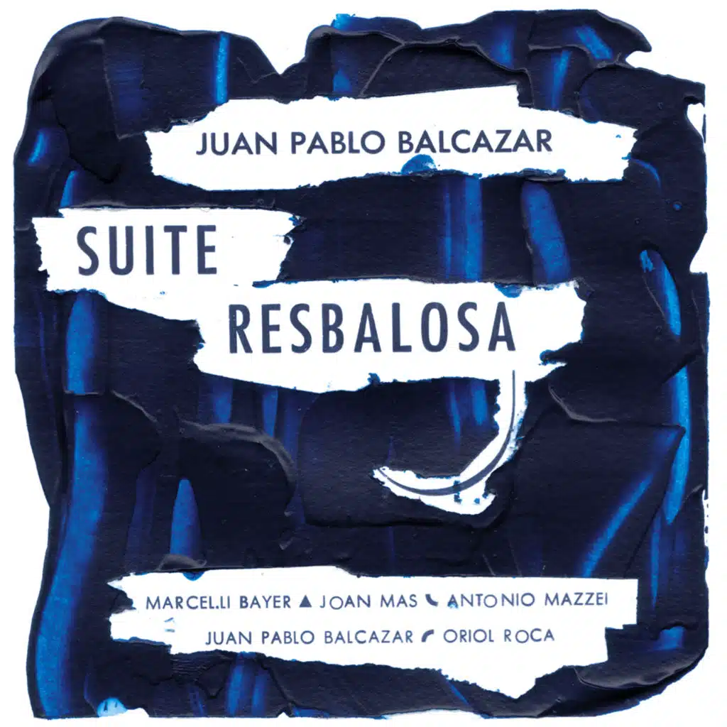 Suite Resbalosa (feat. Antonio Mazzei, Joan Mas, Marcel·li Bayer & Oriol Roca)