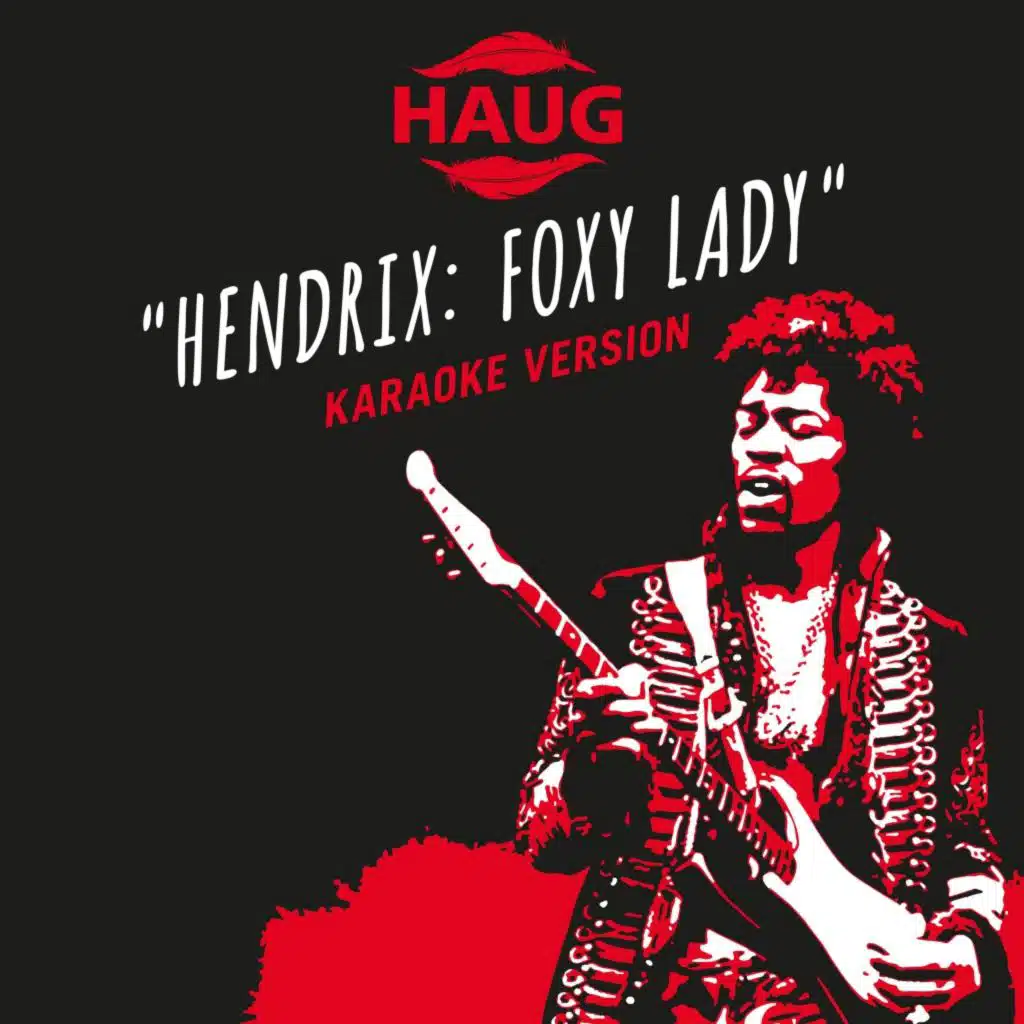 Hendrix: Foxy Lady (Karaoke Version)
