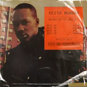 Best Of Keith Murray, Vol. 2 (Mixed by DJ Mel-A)