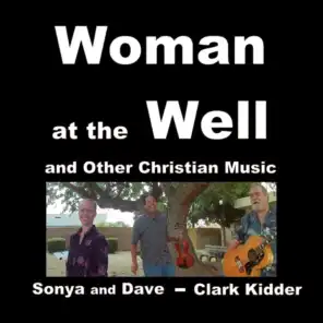 Woman at the Well and Other Christian Music
