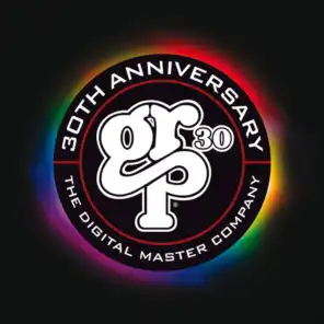 GRP 30: The Digital Master Company 30th Anniversary