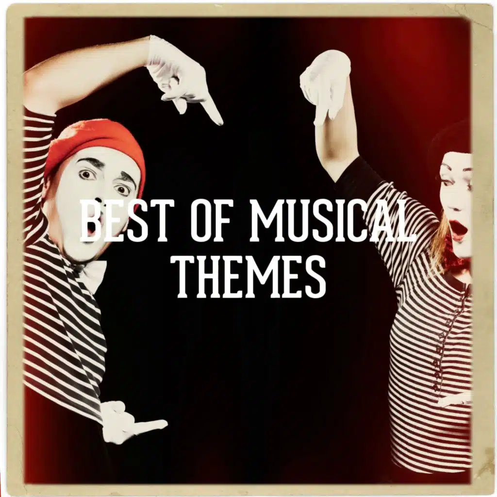 Best of Musical Themes by Hollywood Musicals, Music from Your Favorite