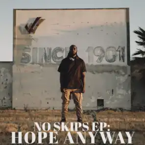 No Skips EP: Hope Anyway