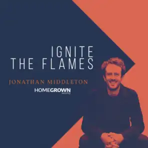 Ignite The Flames (feat. Jonathan David Middleton)