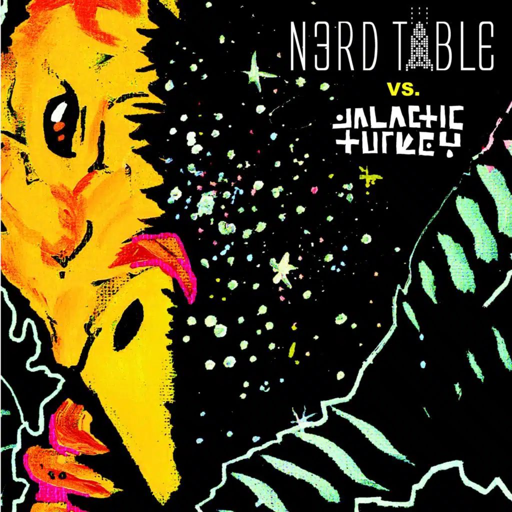 Nerd Table Vs. Galactic Turkey