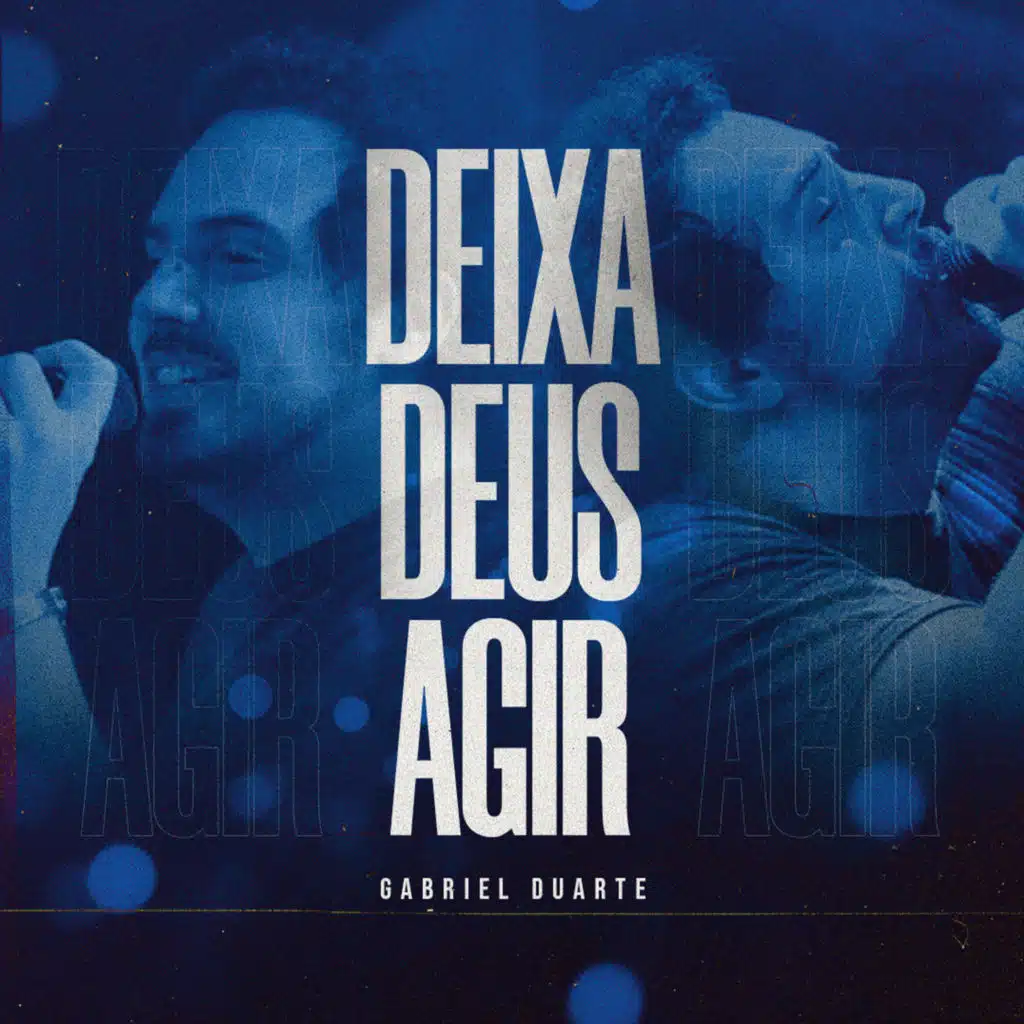 Deixa Deus Agir