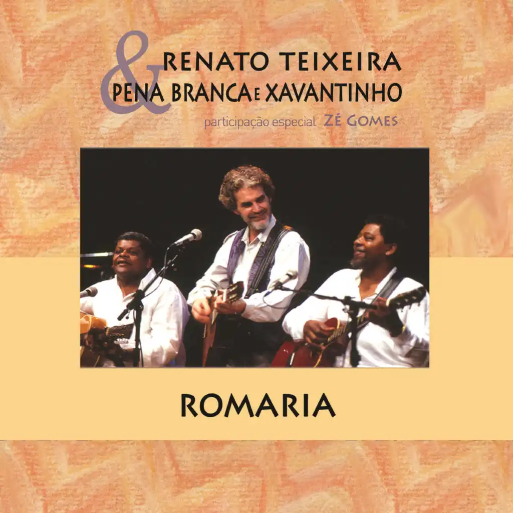 Renato Teixeira and Pena Branca e Xavantinho