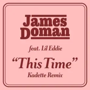 This Time (feat. Lil Eddie) [Kadette Remix]