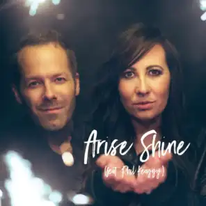 Arise Shine (feat. Phil Keaggy)