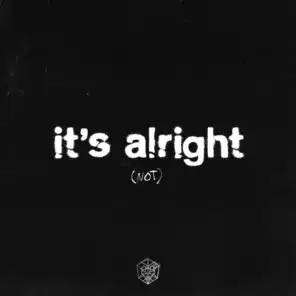 It's Alright (Not) (Extended Mix)